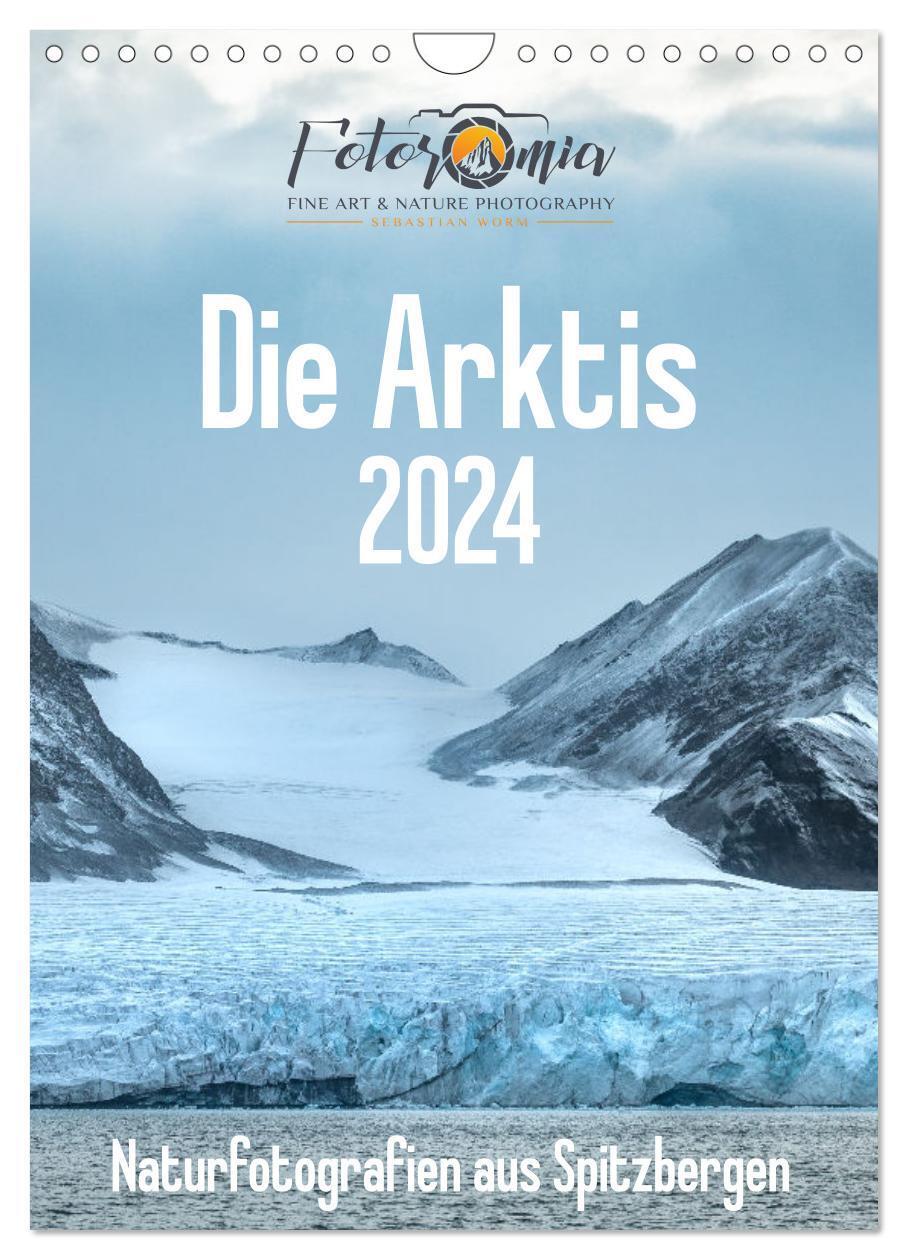 Cover: 9783383744068 | Die Arktis - Naturfotografien aus Spitzbergen (Wandkalender 2024...