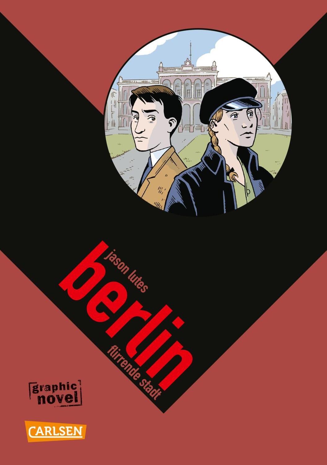 Cover: 9783551766779 | Berlin 3: Flirrende Stadt | Berlin | Jason Lutes | Taschenbuch | 2018
