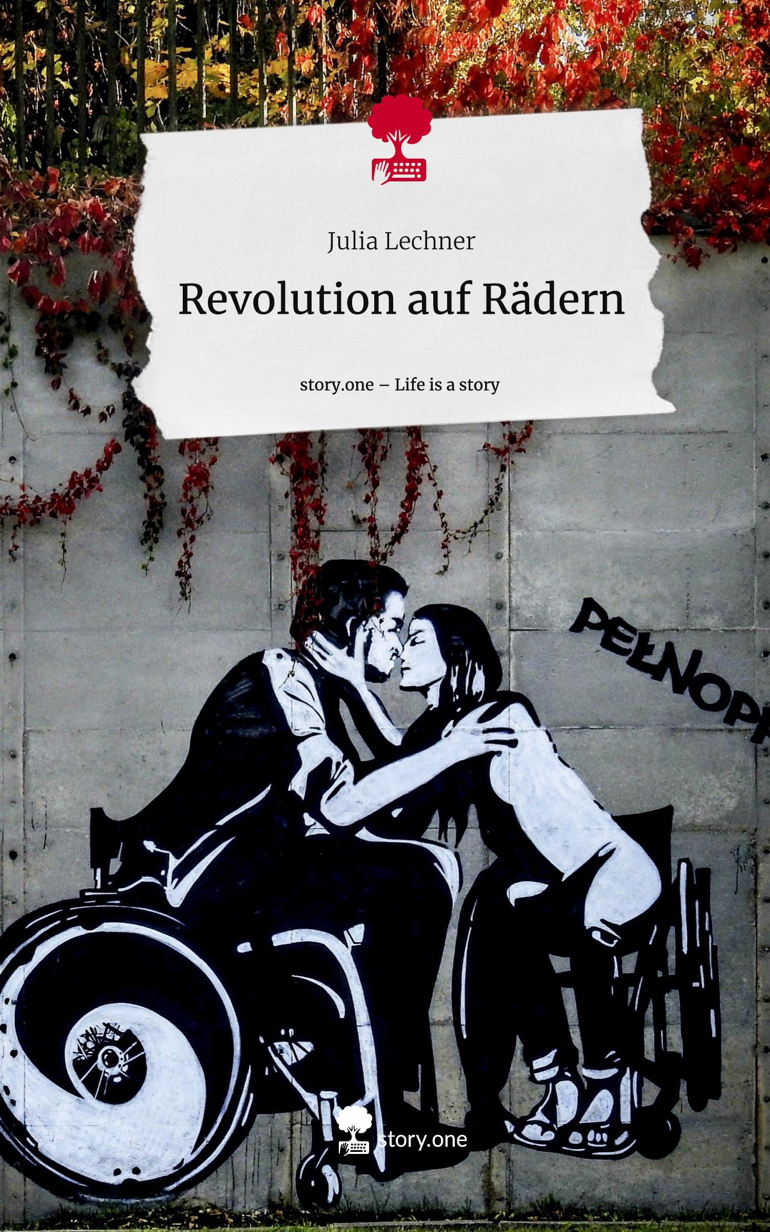 Cover: 9783711549068 | Revolution auf Rädern. Life is a Story - story.one | Julia Lechner