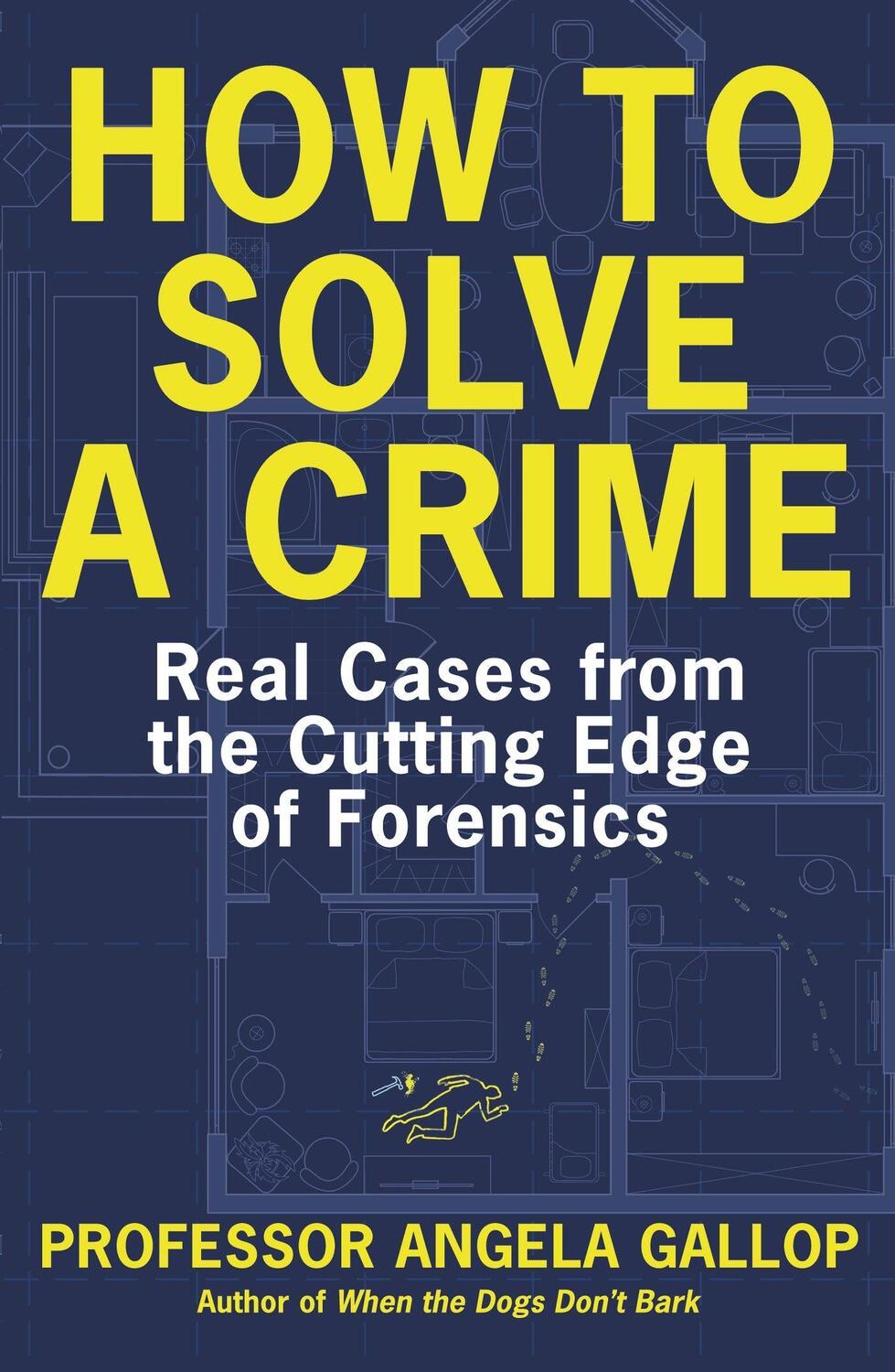 Cover: 9781529331387 | How to Solve a Crime | Stories from the Cutting Edge of Forensics