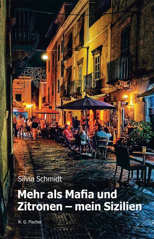 Cover: 9783830194620 | Mehr als Mafia und Zitronen - mein Sizilien | Silvia Schmidt | Buch
