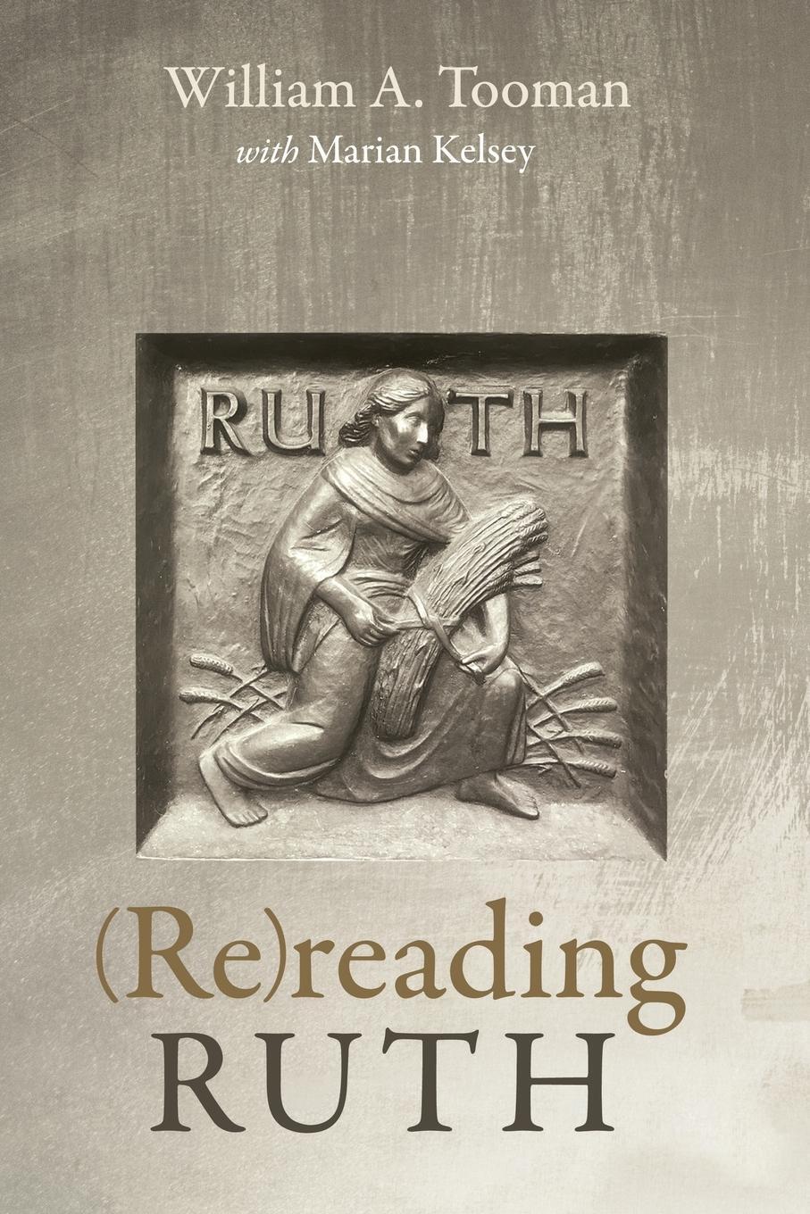 Cover: 9781725262713 | (Re)reading Ruth | William A. Tooman (u. a.) | Taschenbuch | Paperback