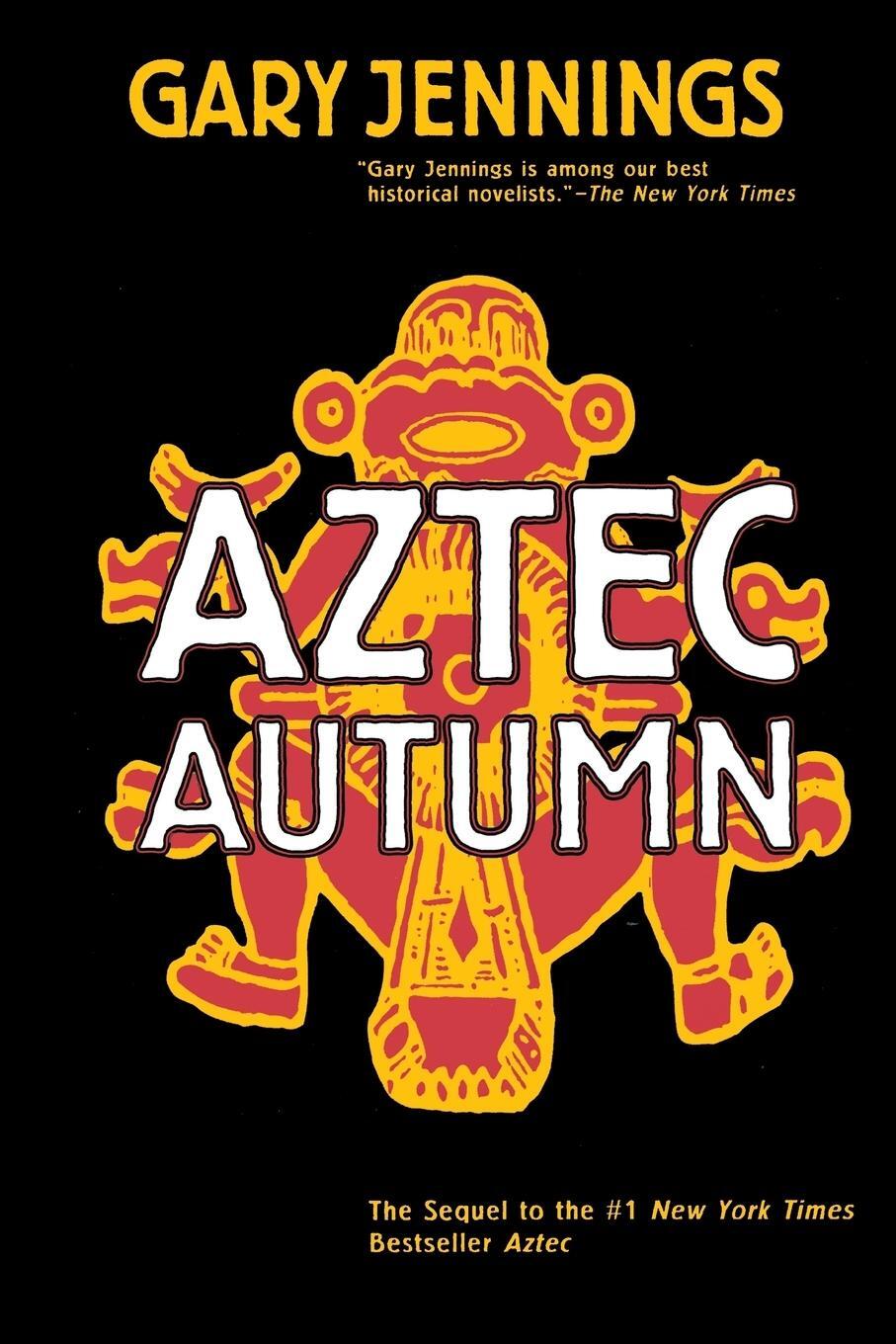 Cover: 9780765317513 | Aztec Autumn | Gary Jennings | Taschenbuch | Paperback | Englisch