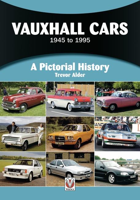 Cover: 9781787115934 | Vauxhall Cars 1945 to 1995 | A Pictorial History | Trevor Alder | Buch