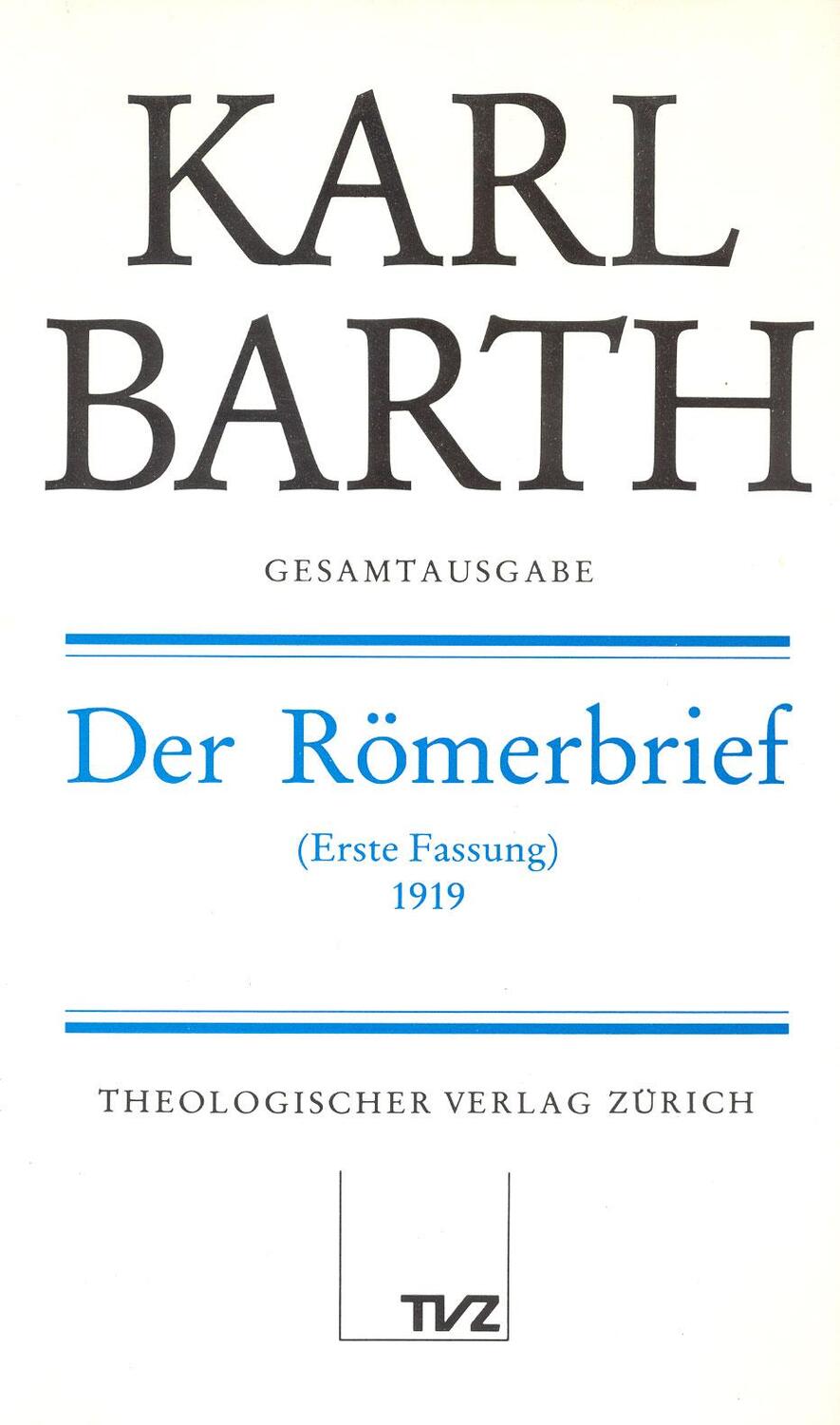 Cover: 9783290162108 | Der Römerbrief | Erste Fassung 1919. Hrsg. v. Hermann Schmidt | Barth