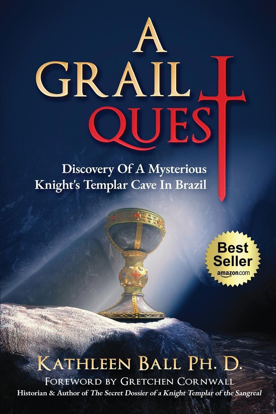 Cover: 9798888964477 | A Grail Quest | Kathleen Ball Ph. D. | Taschenbuch | Paperback | 2023