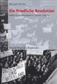 Cover: 9783525369142 | Die Friedliche Revolution | Michael Richter | Buch | 1612 S. | Deutsch