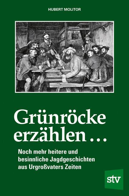 Cover: 9783702019570 | Grünröcke erzählen ... | Hubert Molitor | Buch | 176 S. | Deutsch