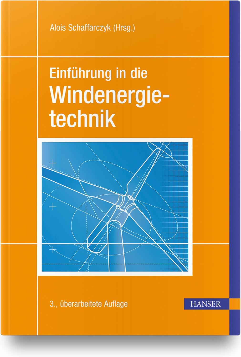 Cover: 9783446465763 | Einführung in die Windenergietechnik | Alois P. Schaffarczyk | Buch