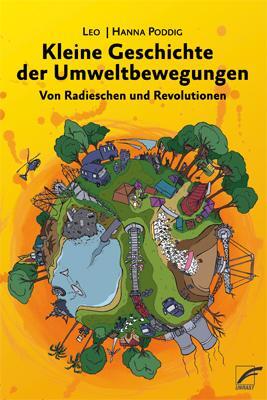 Cover: 9783897712850 | Kleine Geschichte der Umweltbewegungen | Hanna Poddig | Taschenbuch