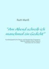 Cover: 9783839134139 | "Am Abend schreib ich manchmal ein Gedicht" | Ruth Mariß | Taschenbuch