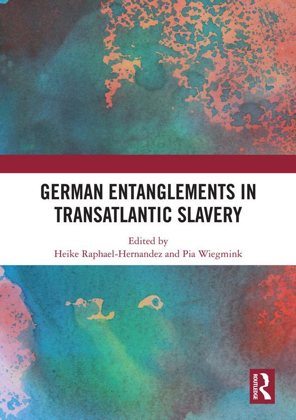 Cover: 9780367586744 | German Entanglements in Transatlantic Slavery | Taschenbuch | Englisch