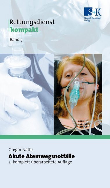 Cover: 9783943174861 | Akute Atemwegsnotfälle | Gregor Naths | Taschenbuch | 168 S. | Deutsch