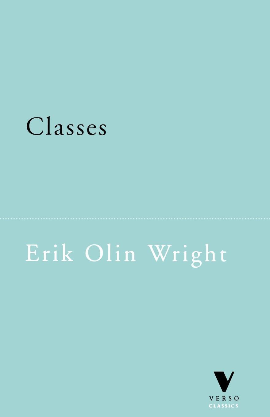 Cover: 9781859841792 | Classes | Erik Olin Wright | Taschenbuch | Verso Classics | Englisch