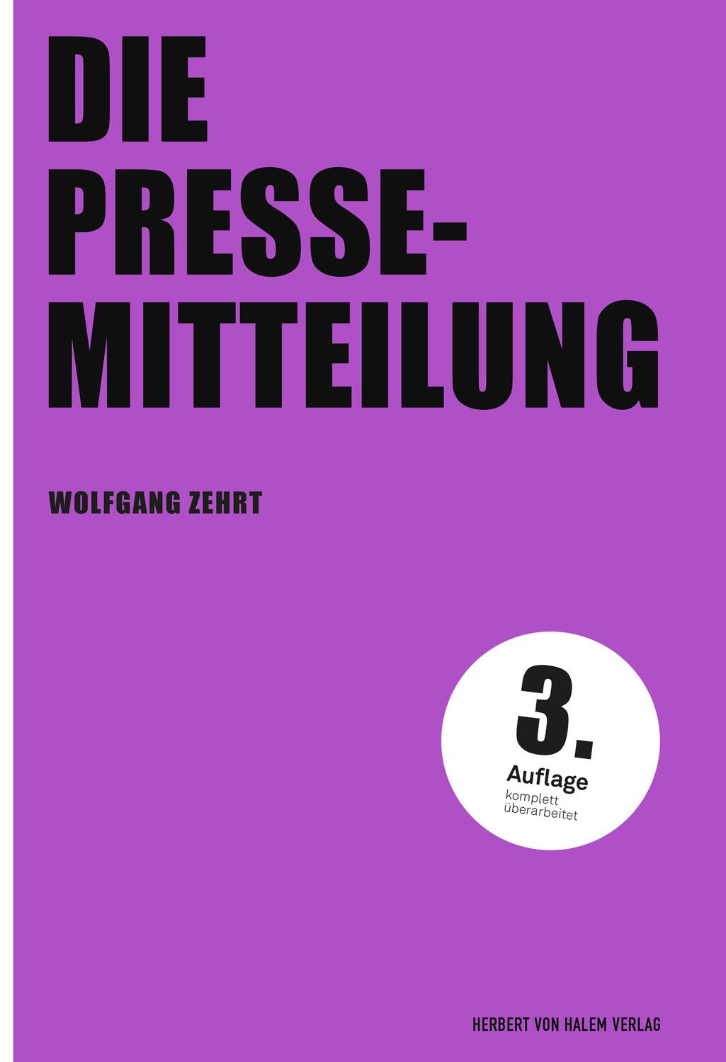 Cover: 9783744520782 | Die Pressemitteilung | Wolfgang Zehrt | Taschenbuch | PR Praxis | 2023