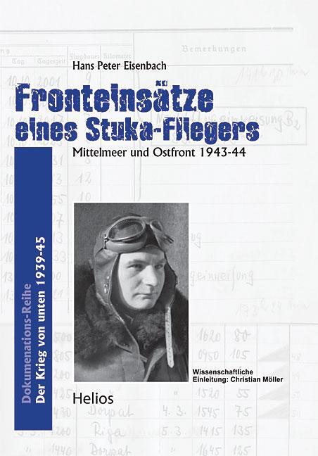 Cover: 9783938208960 | Fronteinsätze eines Stuka-Fliegers | Mittelmeer und Ostfront 1943-44