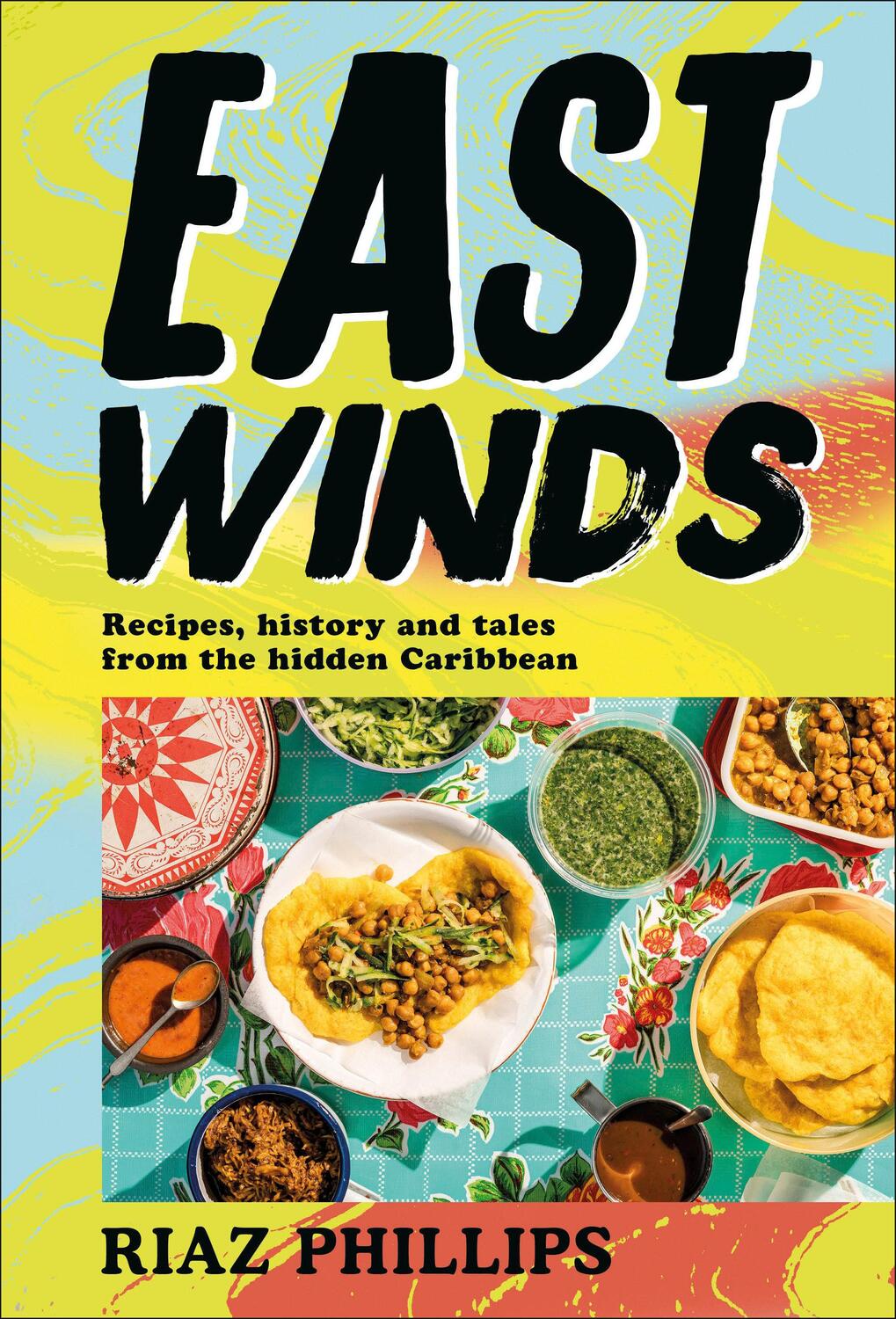 Cover: 9780241552438 | East Winds | Recipes, History and Tales from the Hidden Caribbean