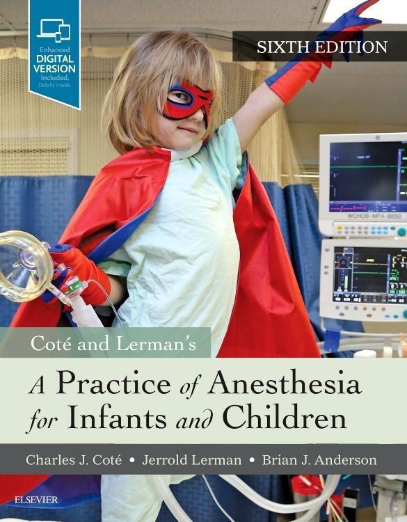 Cover: 9780323429740 | A Practice of Anesthesia for Infants and Children | Cote (u. a.)