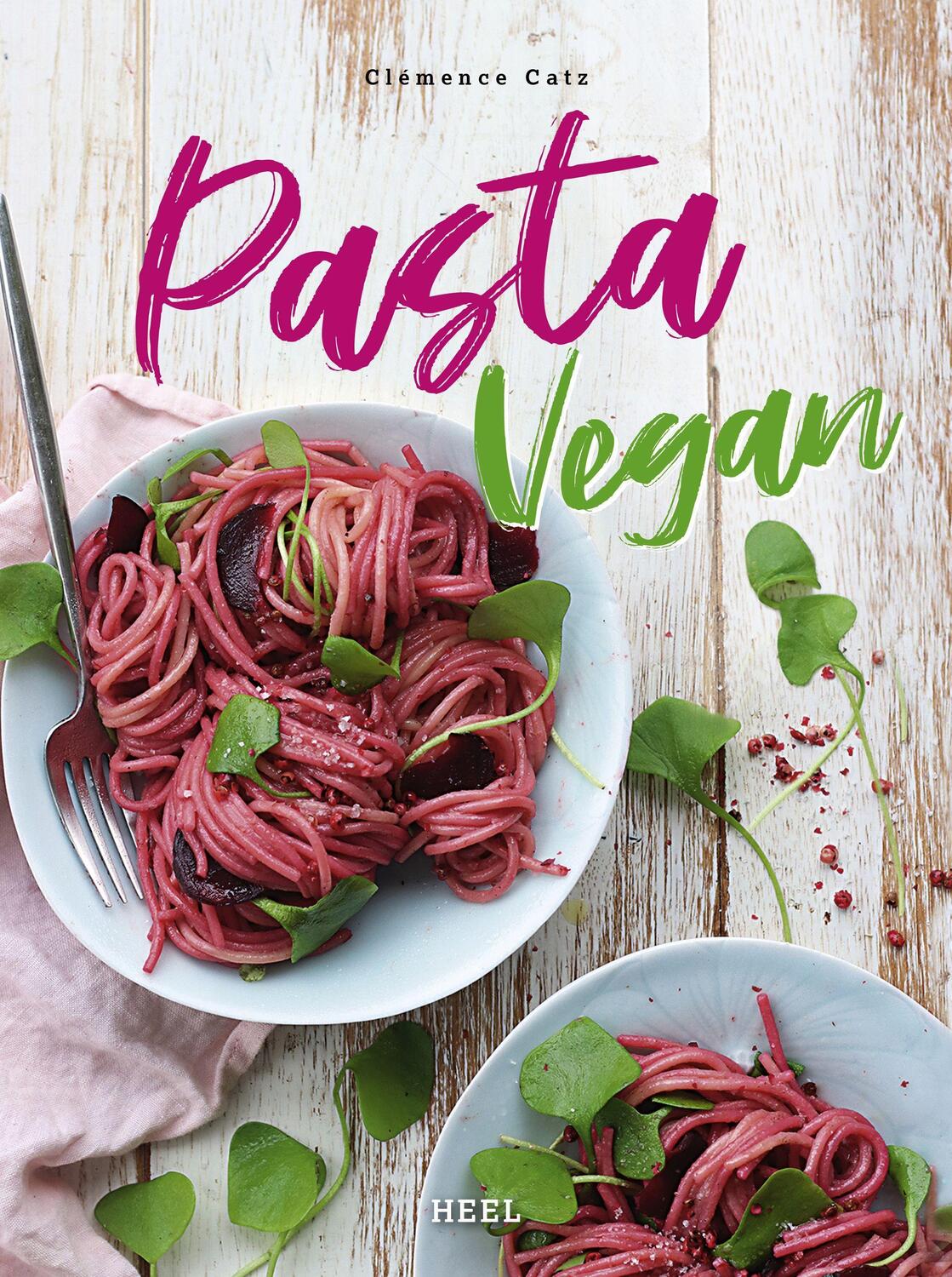 Cover: 9783966643412 | Pasta vegan | Clémence Catz | Buch | Deutsch | 2022 | Heel