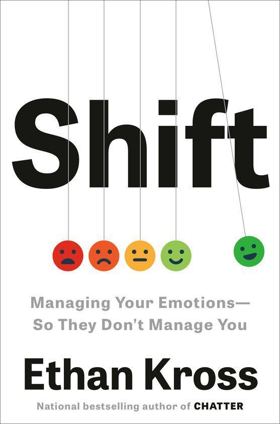 Cover: 9798217086214 | Shift | Managing Your Emotions--So They Don't Manage You | Ethan Kross