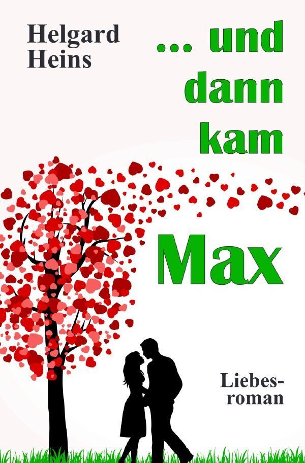 Cover: 9783756553730 | ... und dann kam Max | DE | Helgard Heins | Taschenbuch | 2022