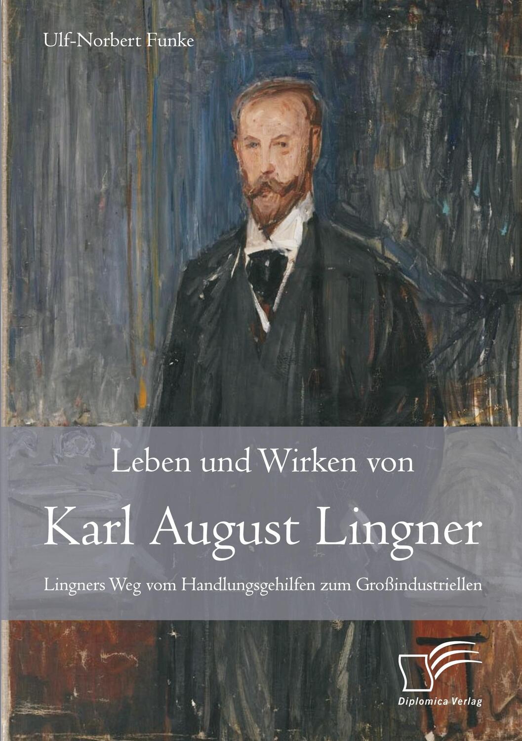 Cover: 9783842877719 | Leben und Wirken von Karl August Lingner: Lingners Weg vom...