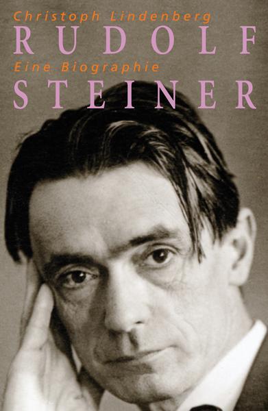 Cover: 9783772501500 | Rudolf Steiner - Eine Biographie | 1861-1925 | Christoph Lindenberg