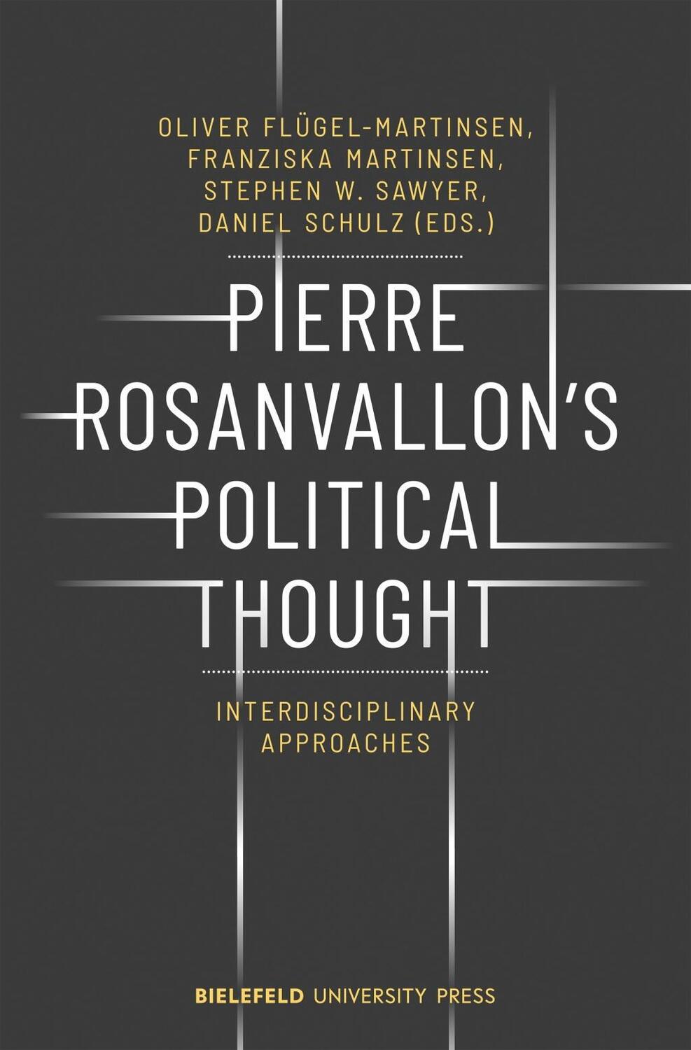 Cover: 9783837646528 | Pierre Rosanvallon's Political Thought | Interdisciplinary Approaches