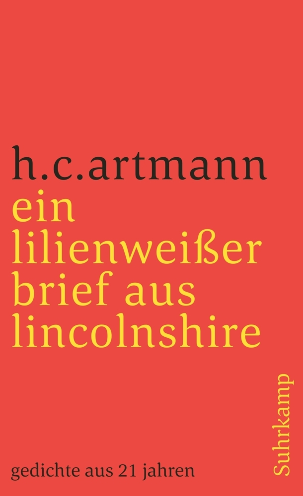 Cover: 9783518369982 | ein lilienweißer brief aus lincolnshire. gedichte aus 21 jahren | Buch