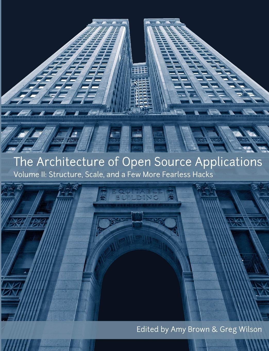 Cover: 9781105571817 | The Architecture of Open Source Applications, Volume II | Greg Wilson