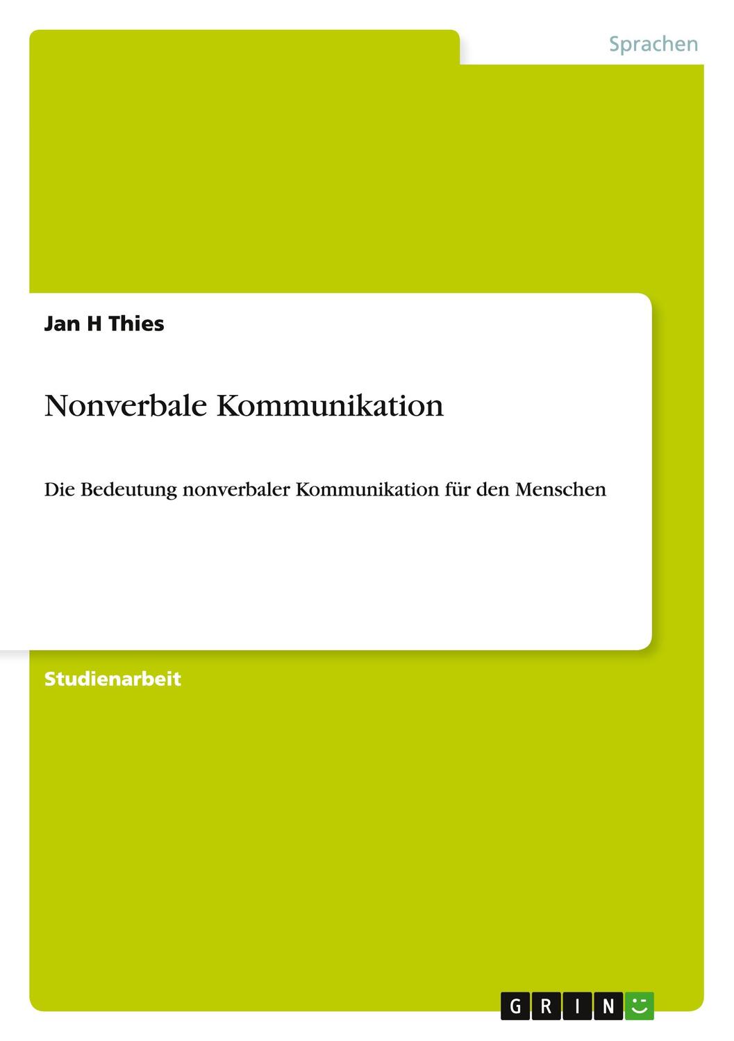 Cover: 9783640732333 | Nonverbale Kommunikation | Jan H Thies | Taschenbuch | Paperback