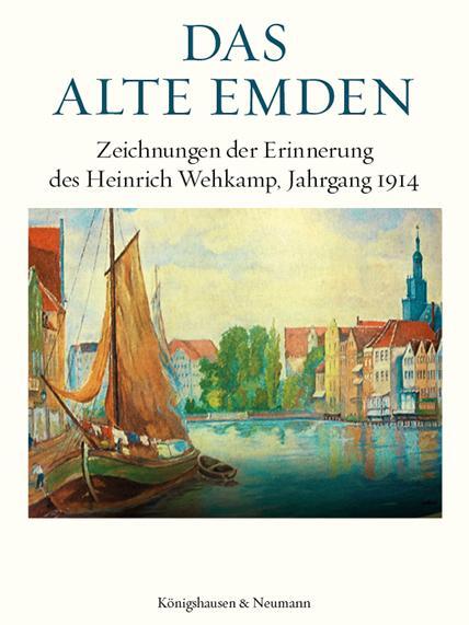 Cover: 9783826075230 | Das alte Emden | Karl-Heinz Wehkamp | Buch | 94 S. | Deutsch | 2022