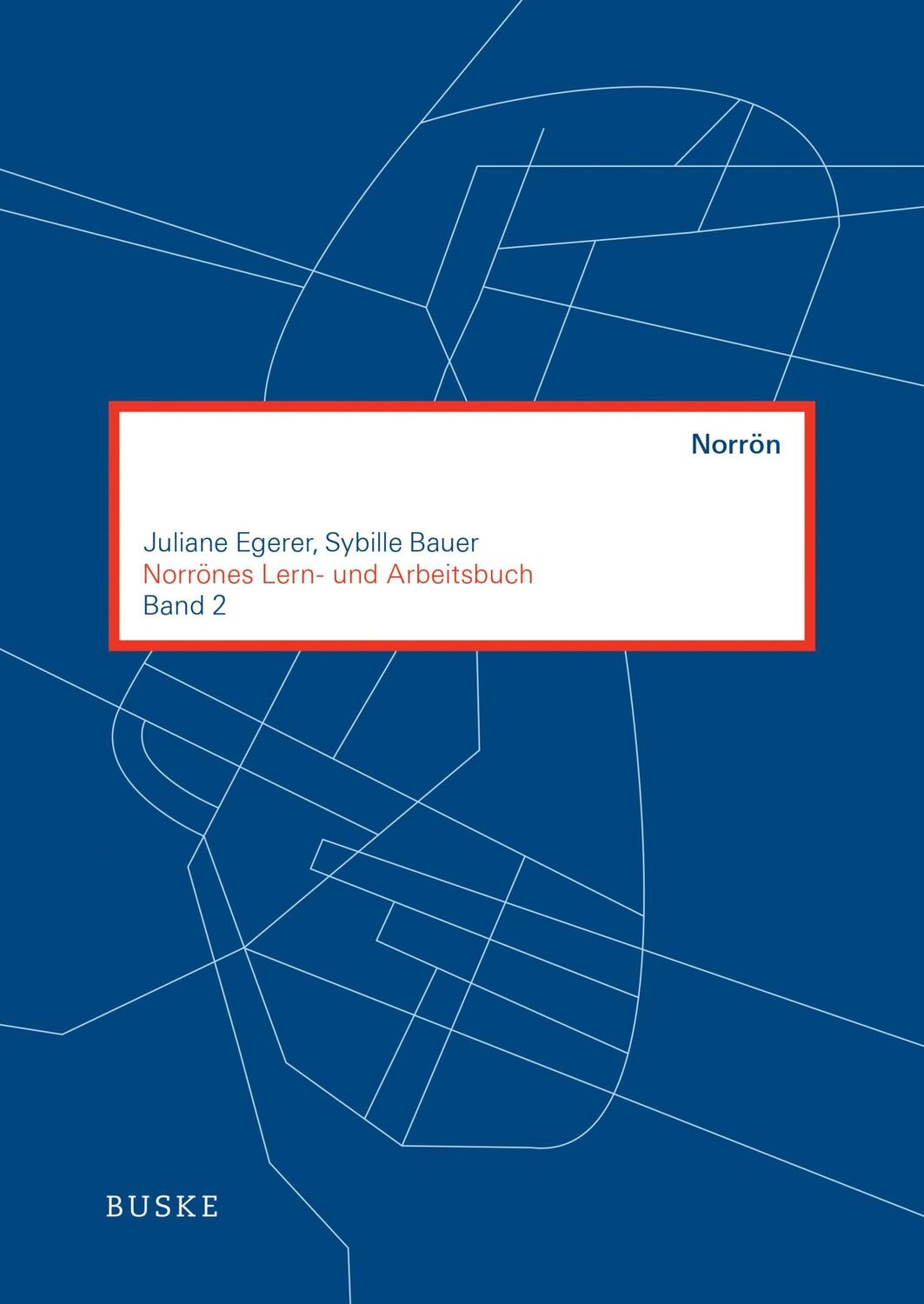 Cover: 9783875487510 | Norrönes Lern- und Arbeitsbuch Band 2 | Juliane Egerer (u. a.) | Buch