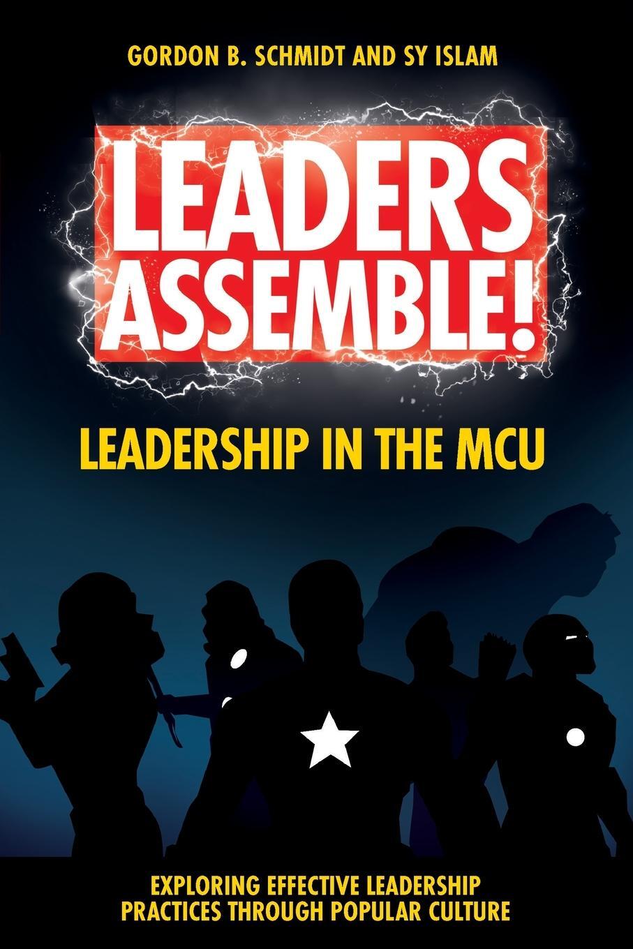 Cover: 9781801176736 | Leaders Assemble! Leadership in the MCU | Gordon B. Schmidt (u. a.)