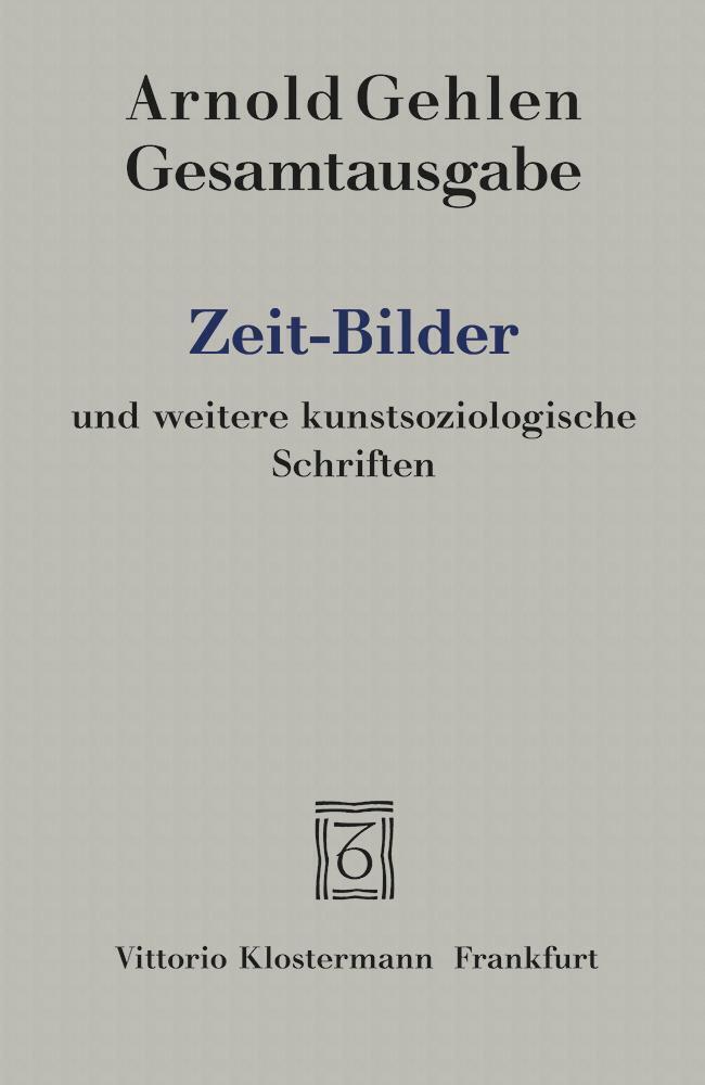 Cover: 9783465036876 | Zeit-Bilder und weitere kunstsoziologische Schriften | Rehberg (u. a.)