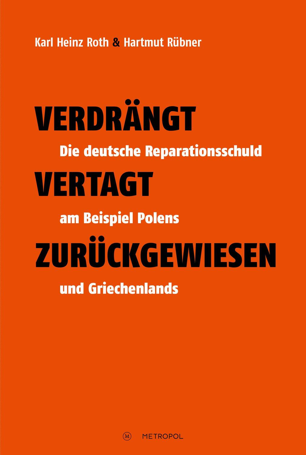 Cover: 9783863314873 | Verdrängt - Vertagt - Zurückgewiesen | Karl Heinz Roth (u. a.) | Buch