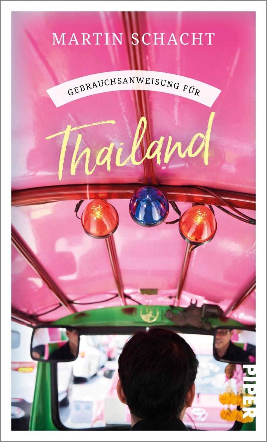 Cover: 9783492277860 | Gebrauchsanweisung für Thailand | Martin Schacht | Taschenbuch | 2024