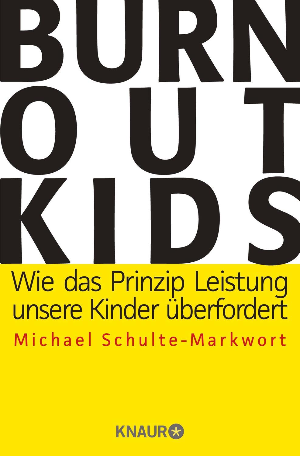 Cover: 9783426788158 | Burnout-Kids | Wie das Prinzip Leistung unsere Kinder überfordert