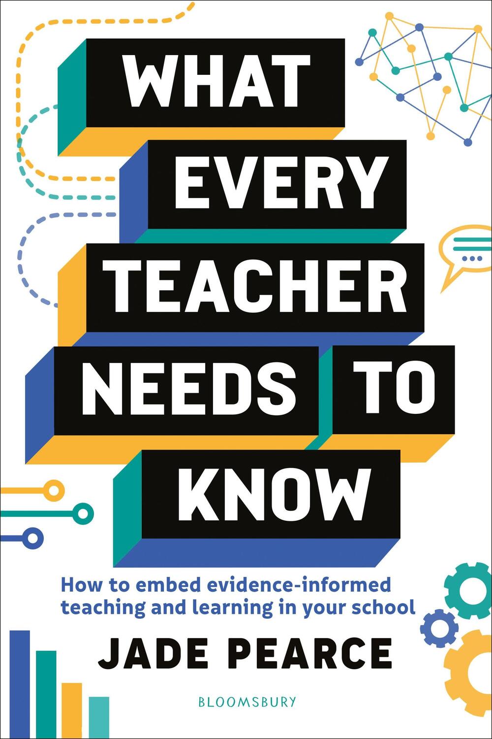 Cover: 9781801990356 | What Every Teacher Needs to Know | Jade Pearce | Taschenbuch | 2022