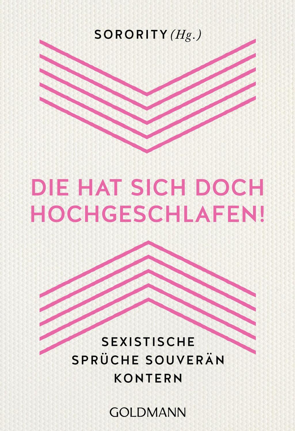 Cover: 9783442178742 | "Die hat sich doch hochgeschlafen!" | Sorority | Taschenbuch | Deutsch
