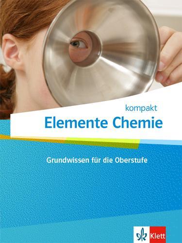 Cover: 9783127560695 | Elemente Chemie kompakt. Schulbuch Klassen 10-12 | Broschüre | Deutsch