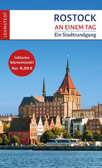 Cover: 9783957970084 | Rostock an einem Tag | Ein Stadtrundgang (mit Warnemünde) | Böttger