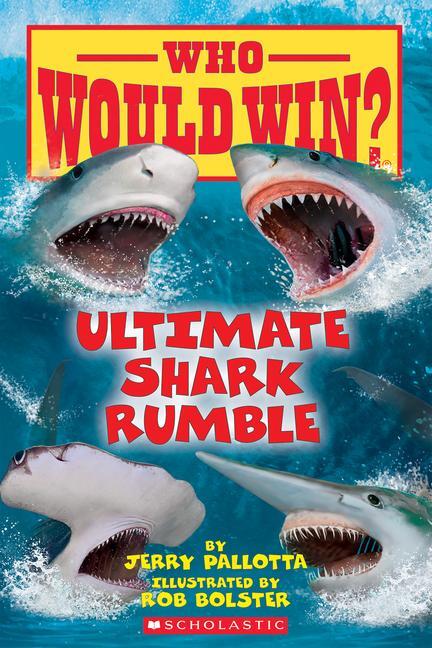 Cover: 9781338320275 | Ultimate Shark Rumble (Who Would Win?) | Volume 24 | Jerry Pallotta