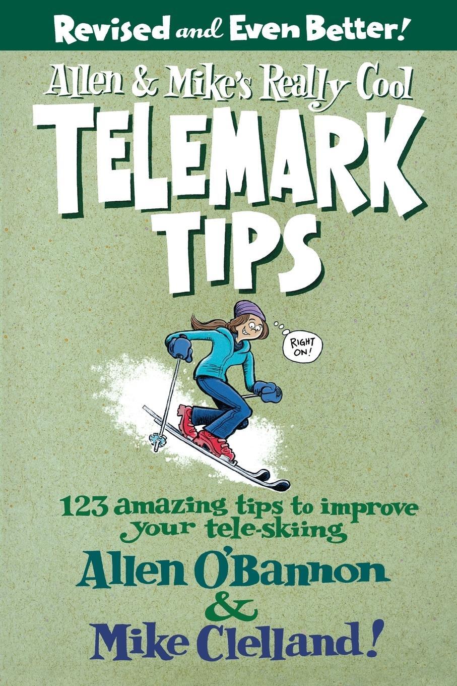 Cover: 9780762745869 | Allen & Mike's Really Cool Telemark Tips, Revised and Even Better!:...