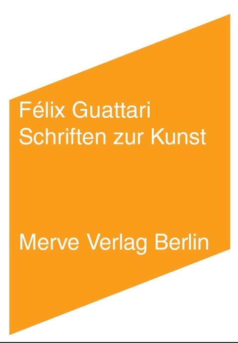 Cover: 9783883963716 | Schriften zur Kunst | Félix Guattari | Taschenbuch | 240 S. | Deutsch