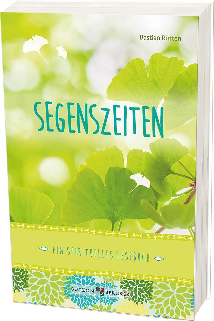 Cover: 9783766625977 | Segenszeiten | Ein spirituelles Lesebuch | Bastian Rütten | Buch
