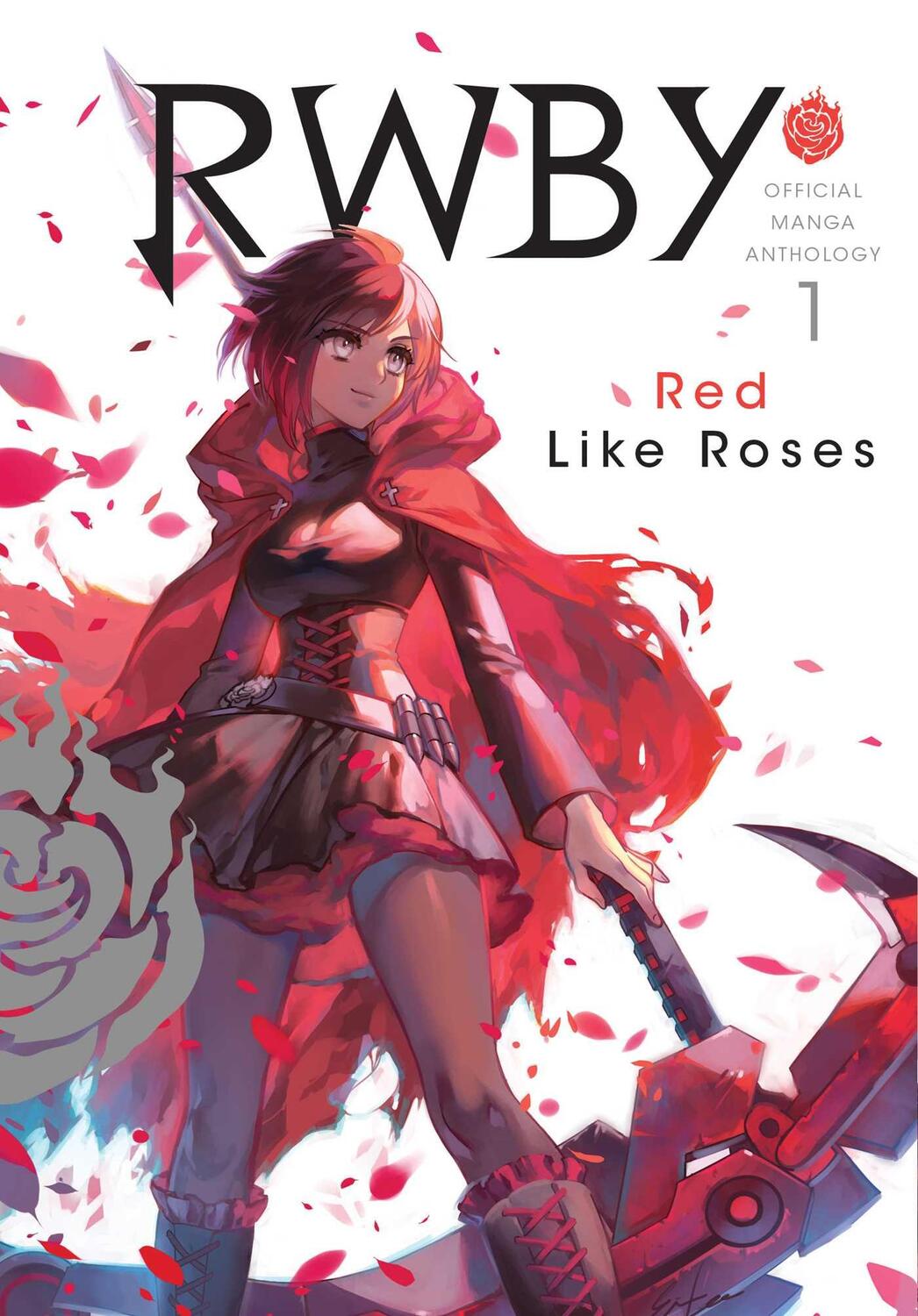 Cover: 9781974701575 | RWBY: Official Manga Anthology, Vol. 1 | RED LIKE ROSES | Monty Oum