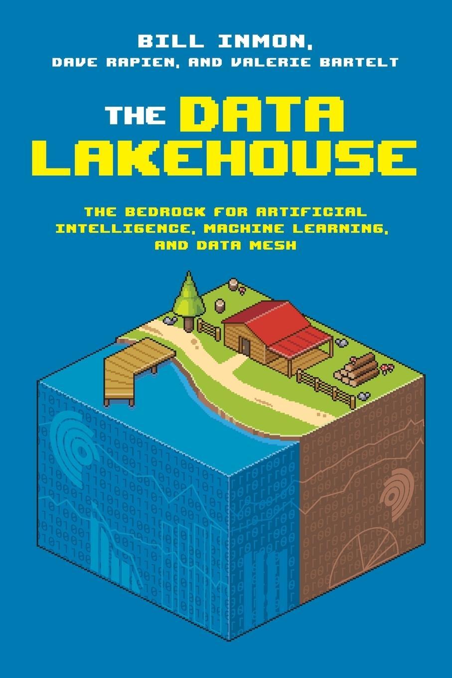 Cover: 9781634621571 | The Data Lakehouse | Bill Inmon (u. a.) | Taschenbuch | Paperback