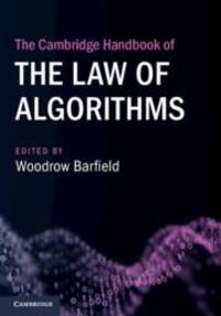 Cover: 9781009293150 | The Cambridge Handbook of the Law of Algorithms | Woodrow Barfield
