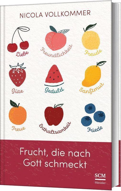 Cover: 9783775162272 | Frucht, die nach Gott schmeckt | Nicola Vollkommer | Buch | 208 S.